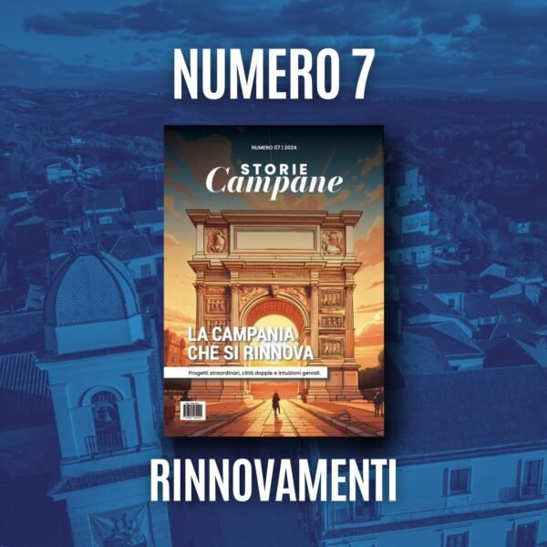 Storie Campane 7 - Rinnovamenti in Campania